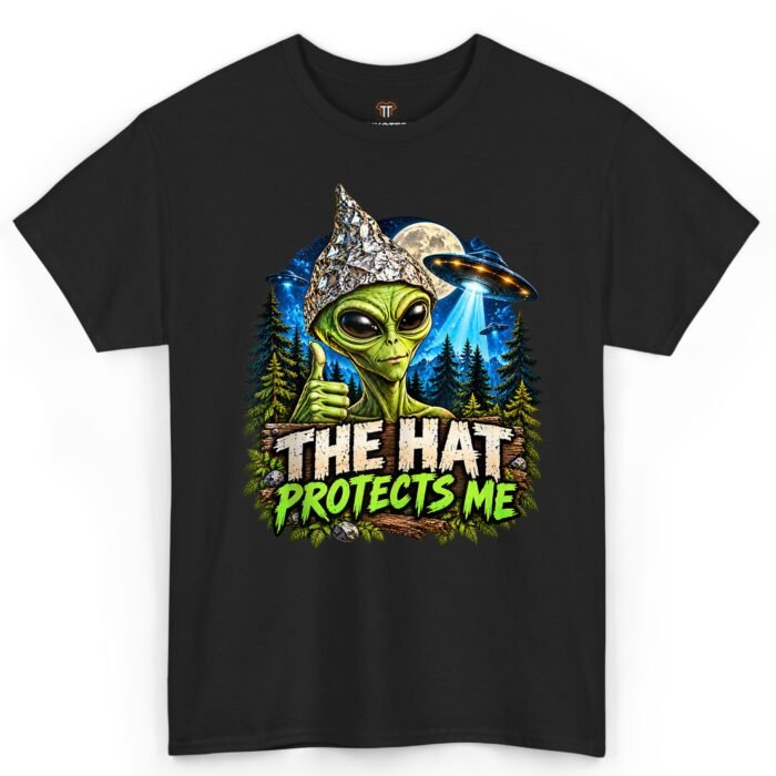 The Hat Protects Me Alien UFO Shirt The Hat Protects Me Alien UFO Shirt