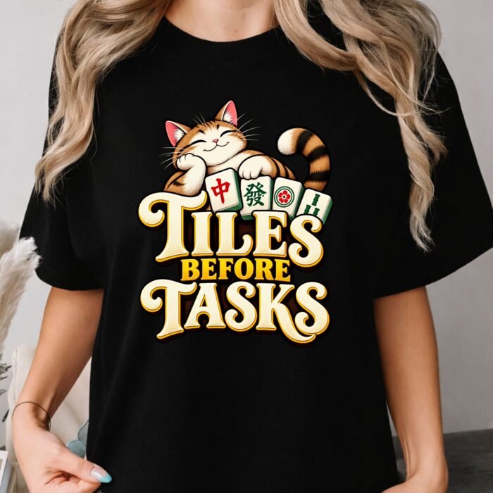 Tiles Before Tasks Mahjong Cat Shirt Tiles Before Tasks Mahjong Cat Shirt
