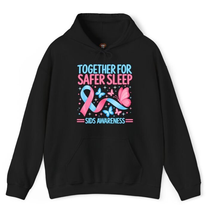 Together for Safer Sleep SIDS Awareness Hoodie Together for Safer Sleep SIDS Awareness Hoodie